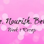 Move. Nourish. Believe:  Week 1