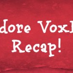 J’adore VoxBox Recap