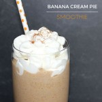 Banana Cream Pie Smoothie